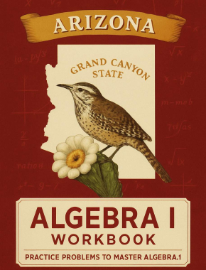 Arizona Algebra I Workbook + 2 Full Length Practice Tests