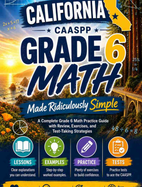 California CAASPP Grade 6 Math Made Ridiculously Simple