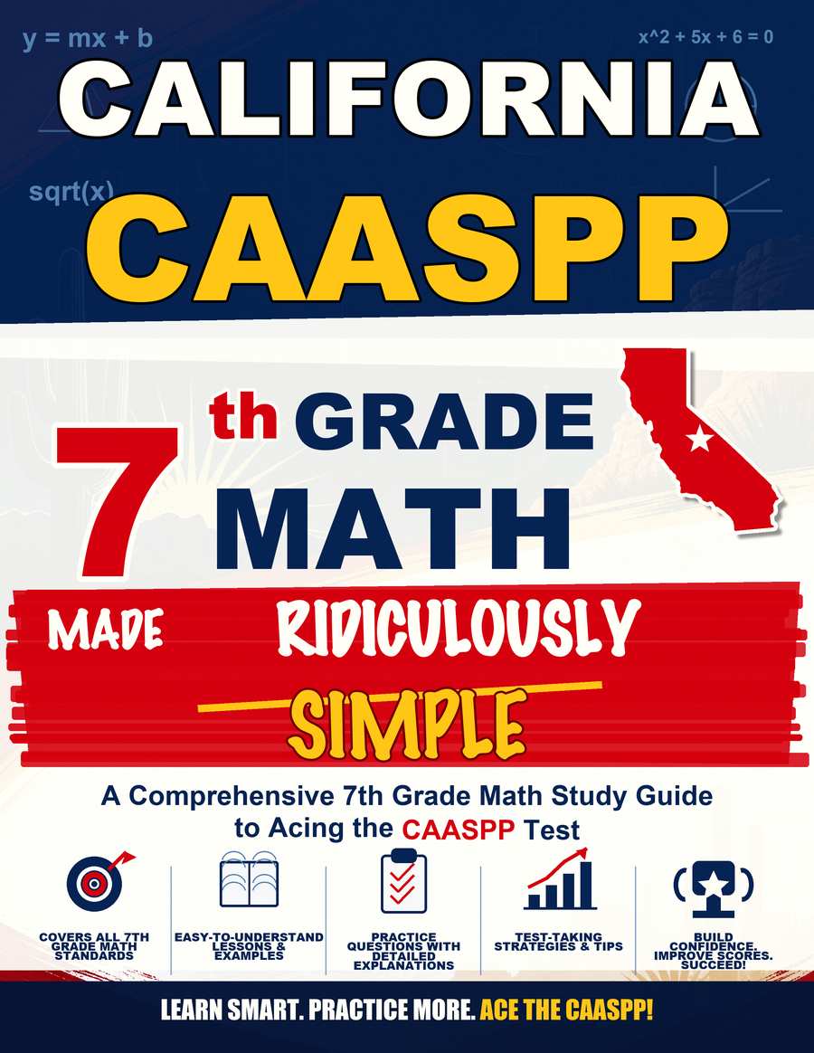 California CAASPP Grade 7 Math Made Ridiculously Simple cover