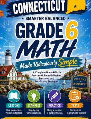 Connecticut Smarter Balanced Grade 6 Math Made Ridiculously Simple