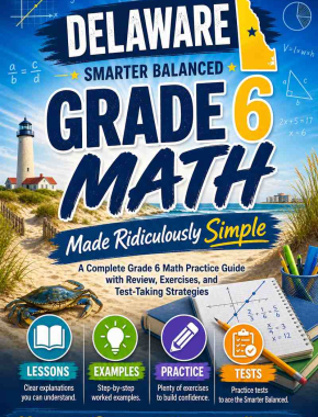 Delaware Smarter Balanced Grade 6 Math Made Ridiculously Simple