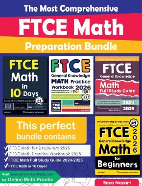The Most Comprehensive FTCE Math Preparation Bundle: Includes FTCE Math Prep Books, Workbooks, and Practice Tests