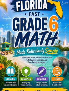 Florida FAST Grade 6 Math Made Ridiculously Simple