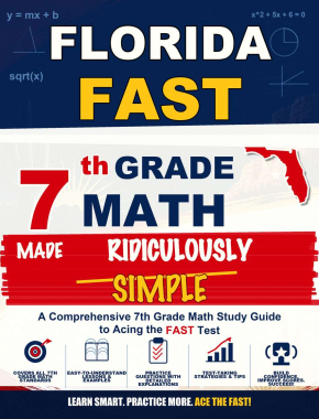 Florida FAST Grade 7 Math Made Ridiculously Simple