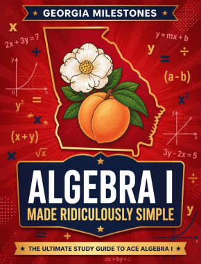 Georgia Milestones Algebra I Made Ridiculously Simple