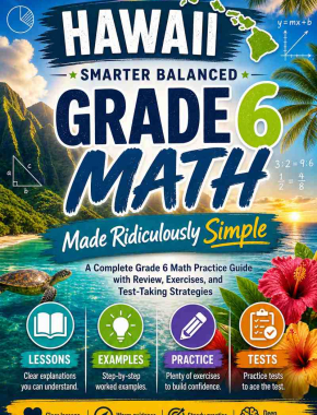 Hawaii Smarter Balanced Grade 6 Math Made Ridiculously Simple