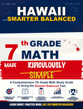 Hawaii Smarter Balanced Grade 7 Math Made Ridiculously Simple