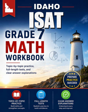 Idaho ISAT 7th Grade Math Workbook