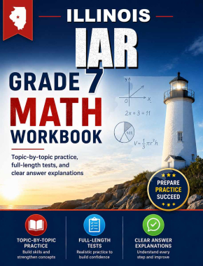 Illinois IAR 7th Grade Math Workbook