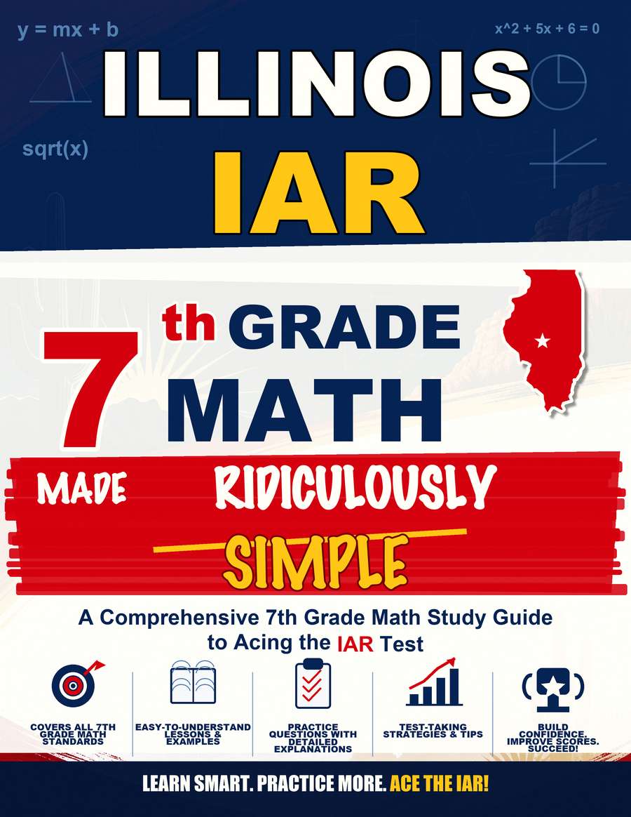 Illinois IAR Grade 7 Math Made Ridiculously Simple cover