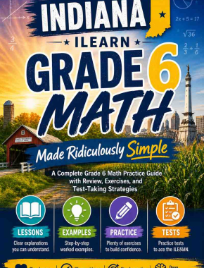 Indiana ILEARN Grade 6 Math Made Ridiculously Simple