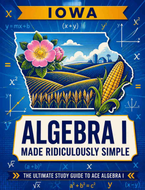 Iowa Algebra I Made Ridiculously Simple