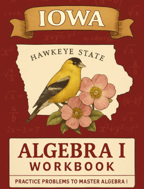 Iowa Algebra I Workbook + 2 Full Length Practice Tests