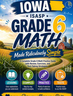 Iowa ISASP Grade 6 Math Made Ridiculously Simple