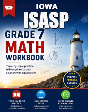 Iowa ISASP 7th Grade Math Workbook