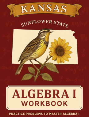 Kansas Algebra I Workbook + 2 Full Length Practice Tests