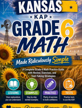 Kansas KAP Grade 6 Math Made Ridiculously Simple