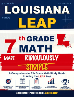 Louisiana LEAP Grade 7 Math Made Ridiculously Simple