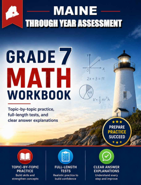 Maine Through Year Assessment 7th Grade Math Workbook
