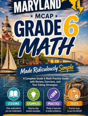 Maryland MCAP Grade 6 Math Made Ridiculously Simple