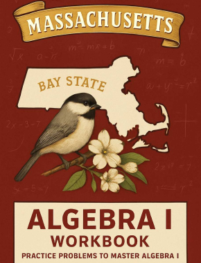 Massachusetts Algebra I Workbook + 2 Full Length Practice Tests