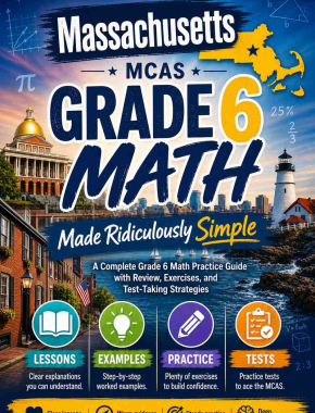 Massachusetts MCAS Grade 6 Math Made Ridiculously Simple
