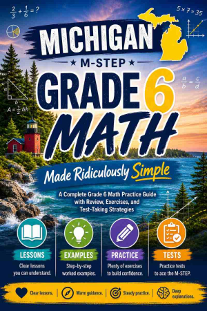 Michigan M-STEP Grade 6 Math Made Ridiculously Simple