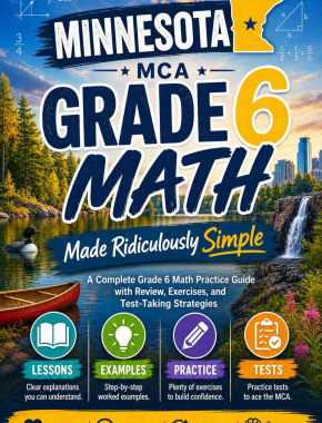 Minnesota MCA-III Grade 6 Math Made Ridiculously Simple