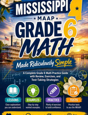 Mississippi MAAP Grade 6 Math Made Ridiculously Simple