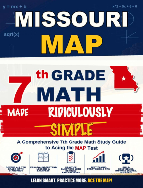 Missouri MAP Grade 7 Math Made Ridiculously Simple