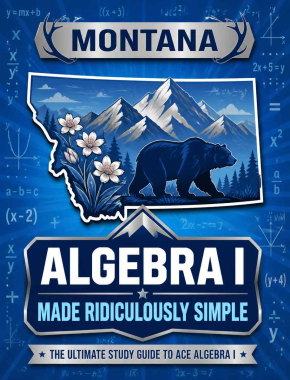 Montana Algebra I Made Ridiculously Simple