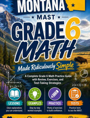 Montana MAST Grade 6 Math Made Ridiculously Simple