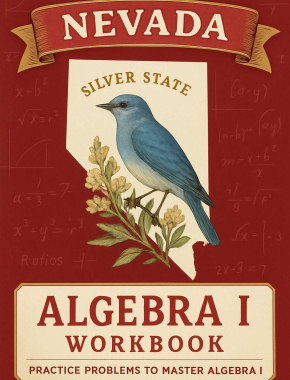 Nevada Algebra I Workbook + 2 Full Length Practice Tests
