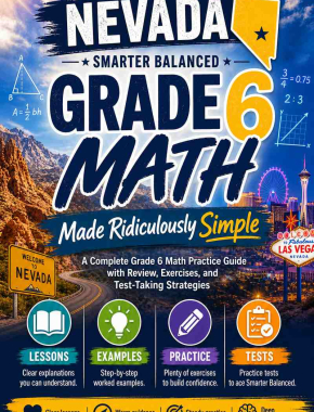 Nevada Smarter Balanced Grade 6 Math Made Ridiculously Simple