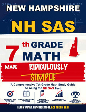New Hampshire NH SAS Grade 7 Math Made Ridiculously Simple