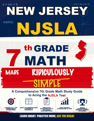 New Jersey NJSLA Grade 7 Math Made Ridiculously Simple