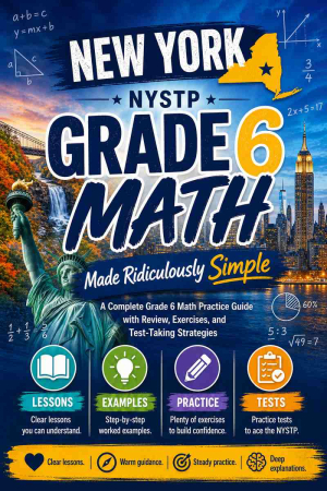 New York NYSTP Grade 6 Math Made Ridiculously Simple