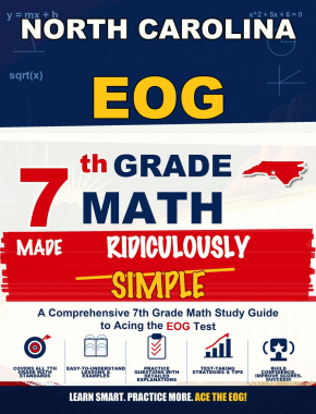 North Carolina EOG Grade 7 Math Made Ridiculously Simple