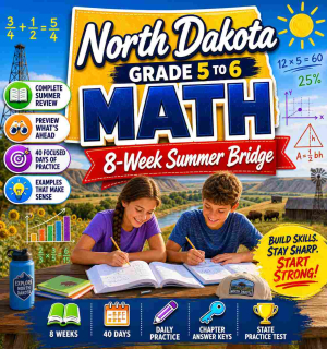 North Dakota Summer Math Bridge Grade 5 to Grade 6