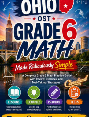 Ohio OST Grade 6 Math Made Ridiculously Simple