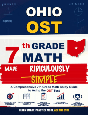 Ohio OST Grade 7 Math Made Ridiculously Simple