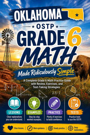 Oklahoma OSTP Grade 6 Math Made Ridiculously Simple