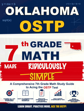 Oklahoma OSTP Grade 7 Math Made Ridiculously Simple
