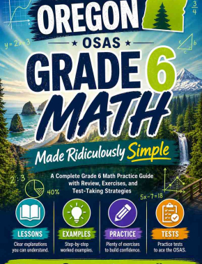 Oregon OSAS Grade 6 Math Made Ridiculously Simple