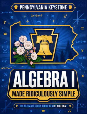 Pennsylvania Keystone Algebra I Made Ridiculously Simple