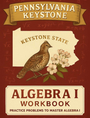 Pennsylvania Keystone Algebra I Workbook + 2 Full Length Practice Tests