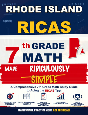 Rhode Island RICAS Grade 7 Math Made Ridiculously Simple