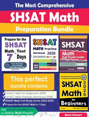 The Most Comprehensive SHSAT Math Preparation Bundle: Includes SHSAT Math Prep Books, Workbooks, and Practice Tests