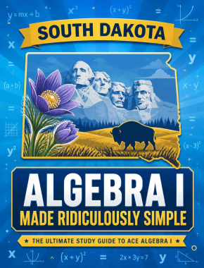 South Dakota Algebra I Made Ridiculously Simple