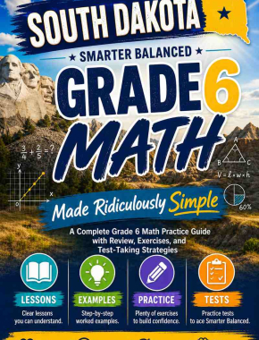 South Dakota Smarter Balanced Grade 6 Math Made Ridiculously Simple
